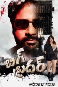 Big Brother (2024) HQ Hindi Dubbed Movie