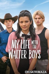 My Life with the Walter Boys (2025) Season 2 Hindi Dubbed Web Series