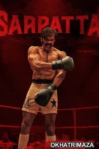 Sarpatta Parambarai (2021) ORG South Inidan Hindi Dubbed Movie