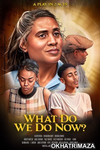 What Do We Do Now (2024) HQ Tamil Dubbed Movie